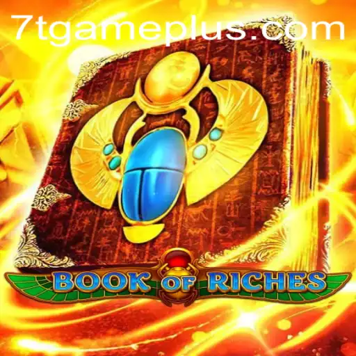 Exploring the Depths of Book of Riches: A 7T GAME Adventure