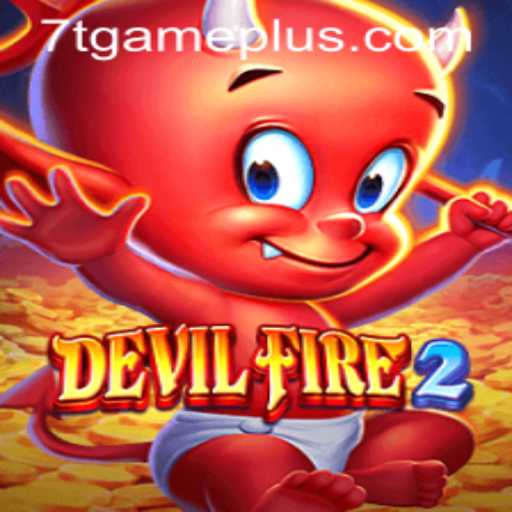Exploring the Dynamic World of DevilFire2 by 7T GAME