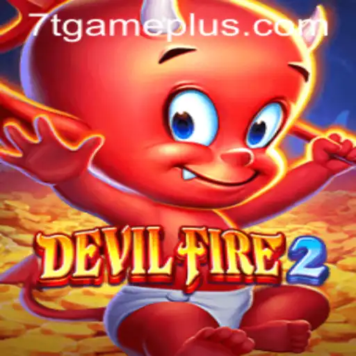 Exploring the Dynamic World of DevilFire2 by 7T GAME