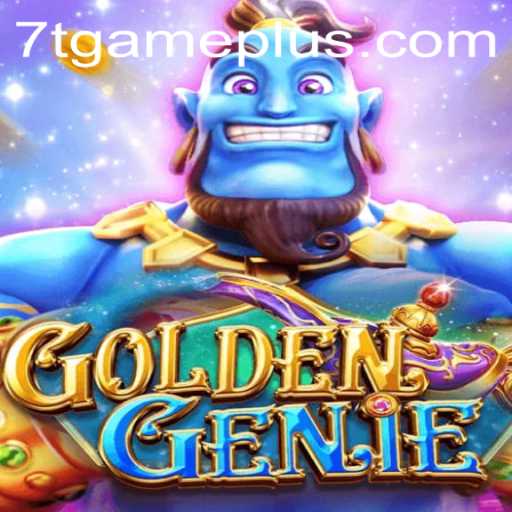 GOLDENGENIE: Experience the Magic of 7T GAME