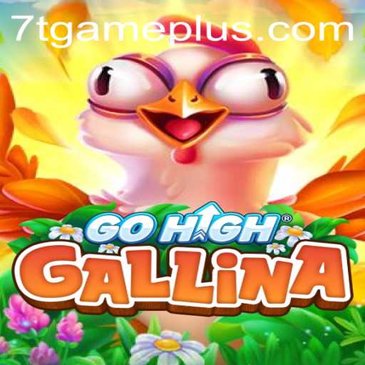 Discover GoHighGallina: A Fascinating Introduction to the 7T GAME Phenomenon