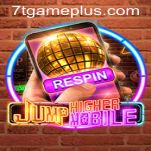 The Thrilling World of JumpHighermobile: Experience the Challenges of 7T GAME