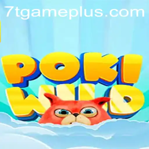 Unleashing the Wild Adventure in PokiWild: A Deep Dive into the 7T GAME Experience