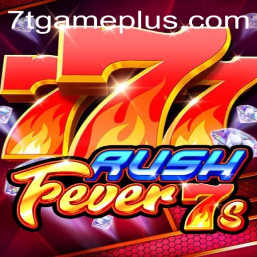 RushFever7s: A Thrilling Dive into the World of 7T Gaming